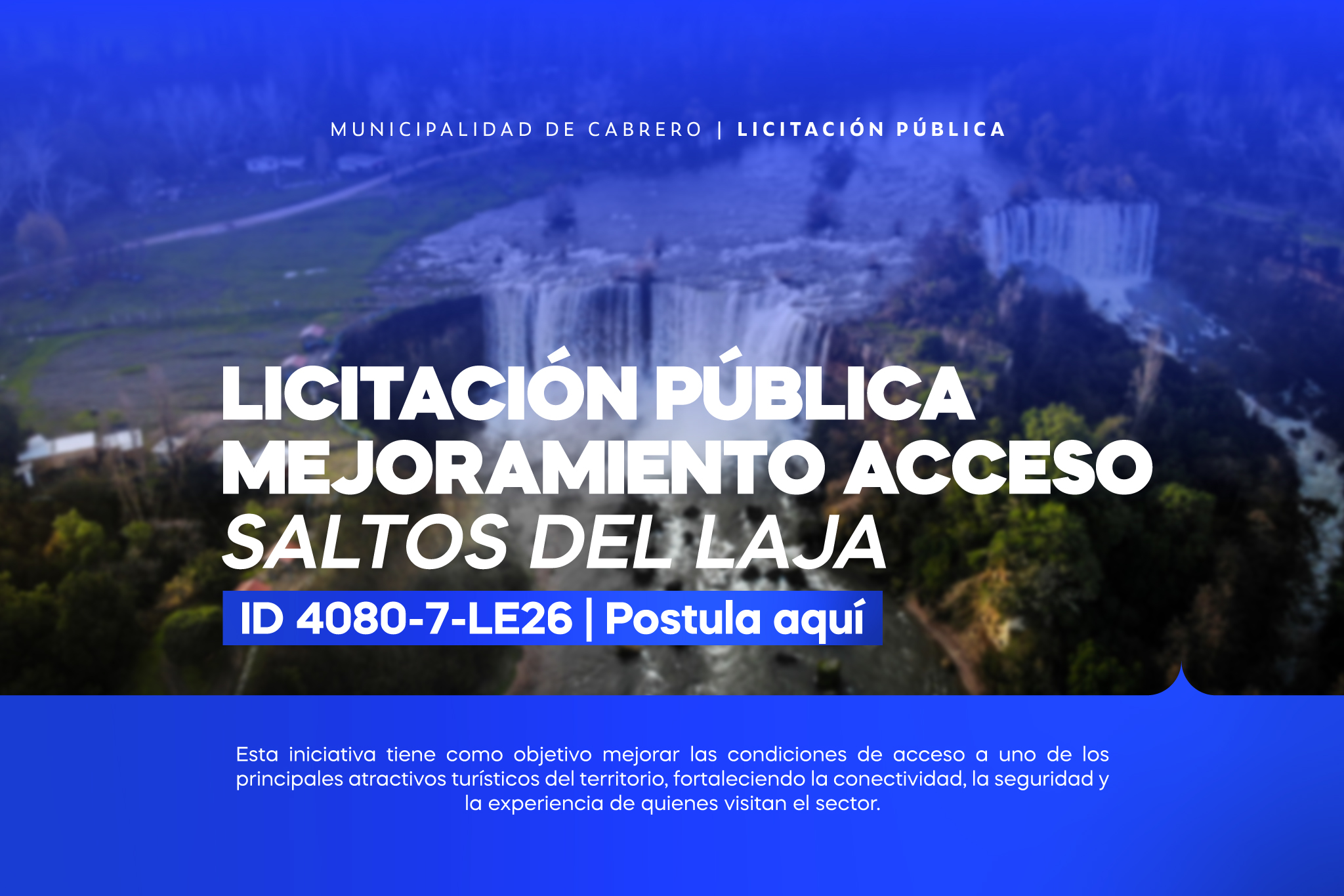 Publicación de Licitación: Mejoramiento Acceso Saltos del Laja (ID 4080-7-LE26)